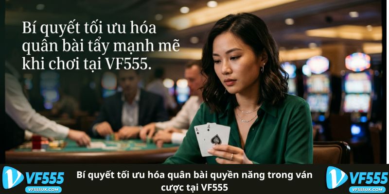Con Xì Trong Xì Dách Tính Bao Nhiêu Để Luôn Chiến Thắng? 3 Bí quyết tối ưu hóa quân bài quyền năng trong ván cược tại VF555