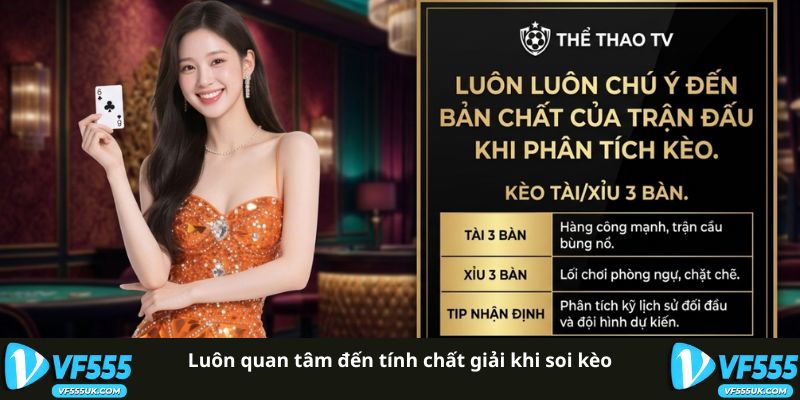 Kèo Tài Xỉu 3 Trái - Nắm Chuẩn 100% Cách Vào Tiền Trên VF555 3 Luôn quan tâm đến tính chất giải khi soi kèo