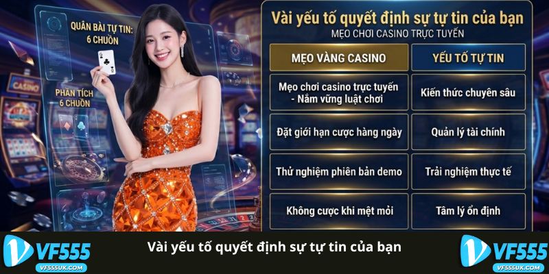 Mẹo Chơi Live Casino Online Để Tự Tin Hơn Trong Mỗi Ván 3 Vài yếu tố quyết định sự tự tin của bạn